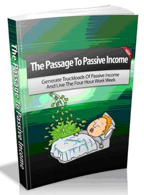 Product picture The Passage To Passive Income