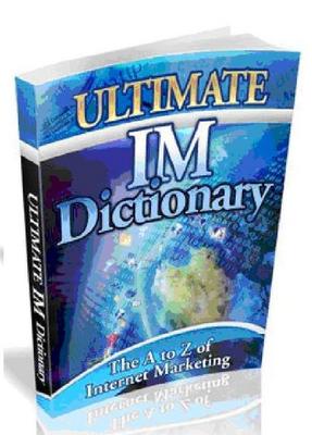 Product picture The Ultimate IM Dictionary